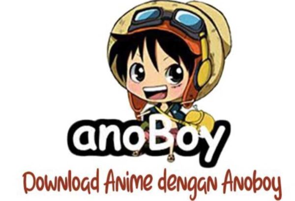 Cara Mengakses dan Download Anime di Anoboy